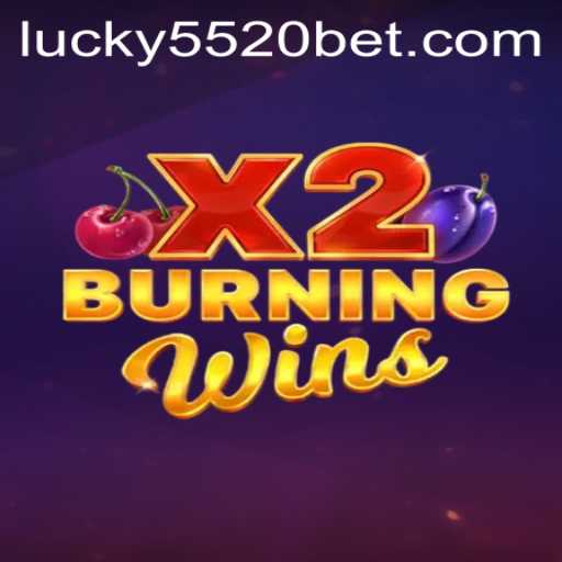 Exploring the Excitement of BurningWinsX2 at 5520BET.COM