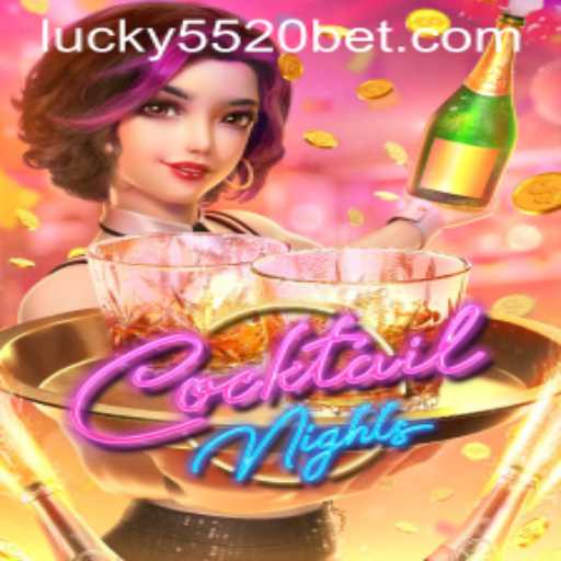 Exploring the Exciting World of CocktailNights and Its Integration with 5520BET.COM