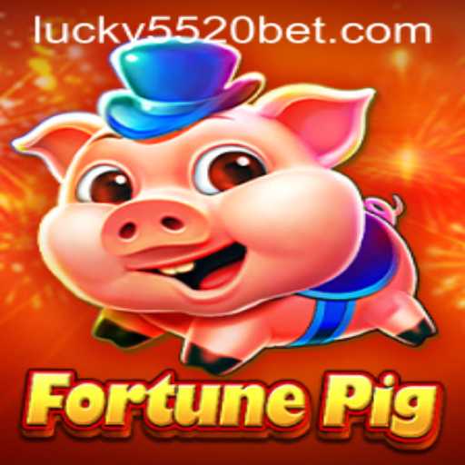 Discover the Thrilling World of FortunePig on 5520BET.COM