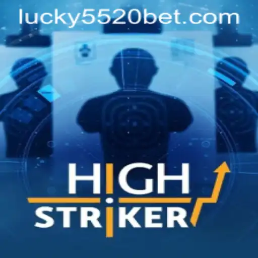 HighStriker: A Thrilling Adventure in the World of 5520BET.COM