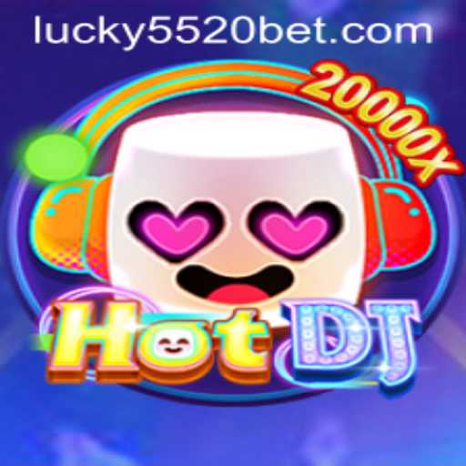 Unveiling HotDJ: A Thrilling Game Experience on 5520BET.COM