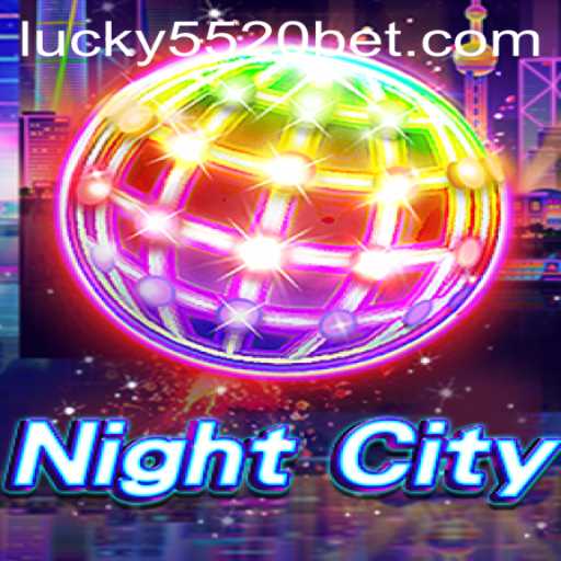 Embark on an Adventure with NightCity: Exploring the Thrilling World of 5520BET.COM