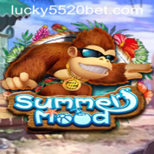 Exploring 'SummerMood': A New Gaming Experience with 5520BET.COM